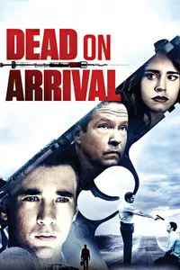 Dead on Arrival izle