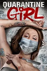 Quarantine Girl izle