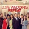 Love ,  Wedding , Repeat fragman izle